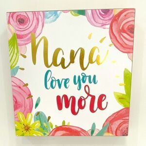 Table Top Decor Nana Love You More Wall Hanging